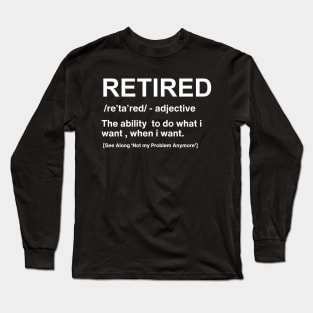 Funny-retirement Long Sleeve T-Shirt